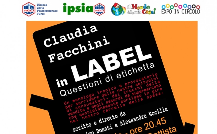 Label. Questioni di etichetta, spettacolo teatrale il 28 febbraio a Milano